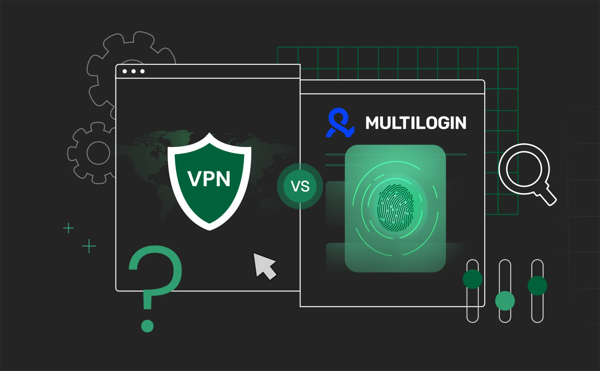 Antidetect vs VPN: Best choice for privacy and multi-account use